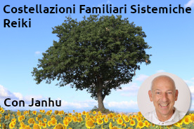 Costellazioni Familiari Sistemiche e Reiki con Janhu